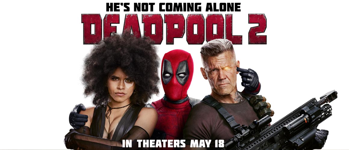 Deadpool 2 Review BABY!